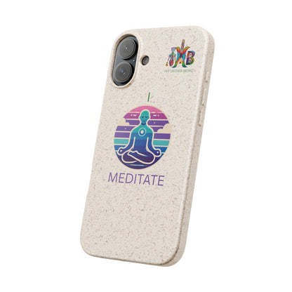 I Meditate — Plastic Free Biodegradable Phone Case — Design 4