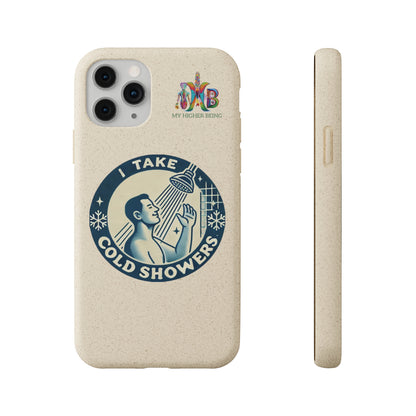 I Take Cold Showers — Plastic Free Biodegradable Phone Case — Design 2