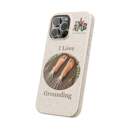 'I Love Grounding'_Plastic Free Biodegradable Phone Case