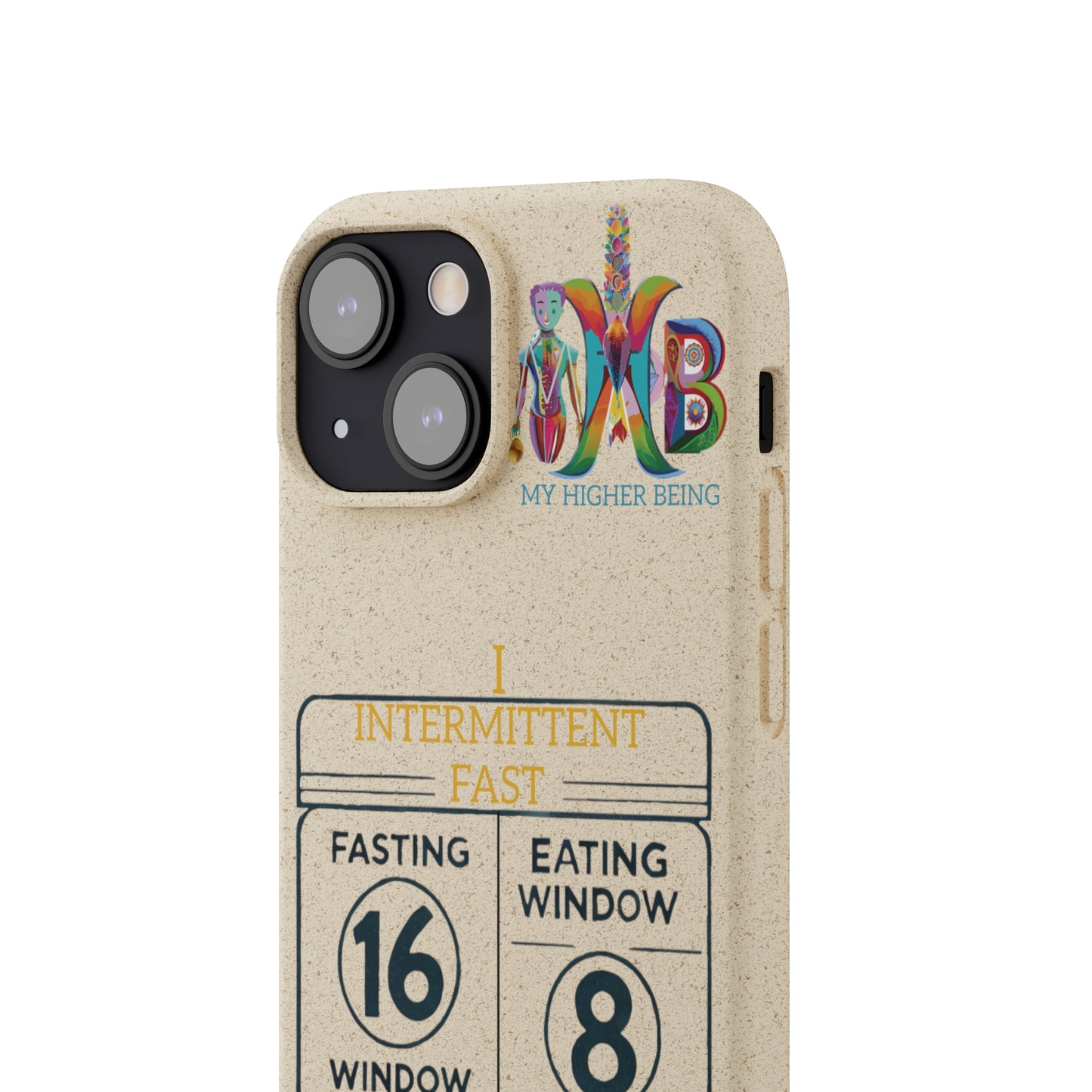 'I Intermittent Fast_16-8'_Plastic Free Biodegradable Phone Case (MHB Edition)