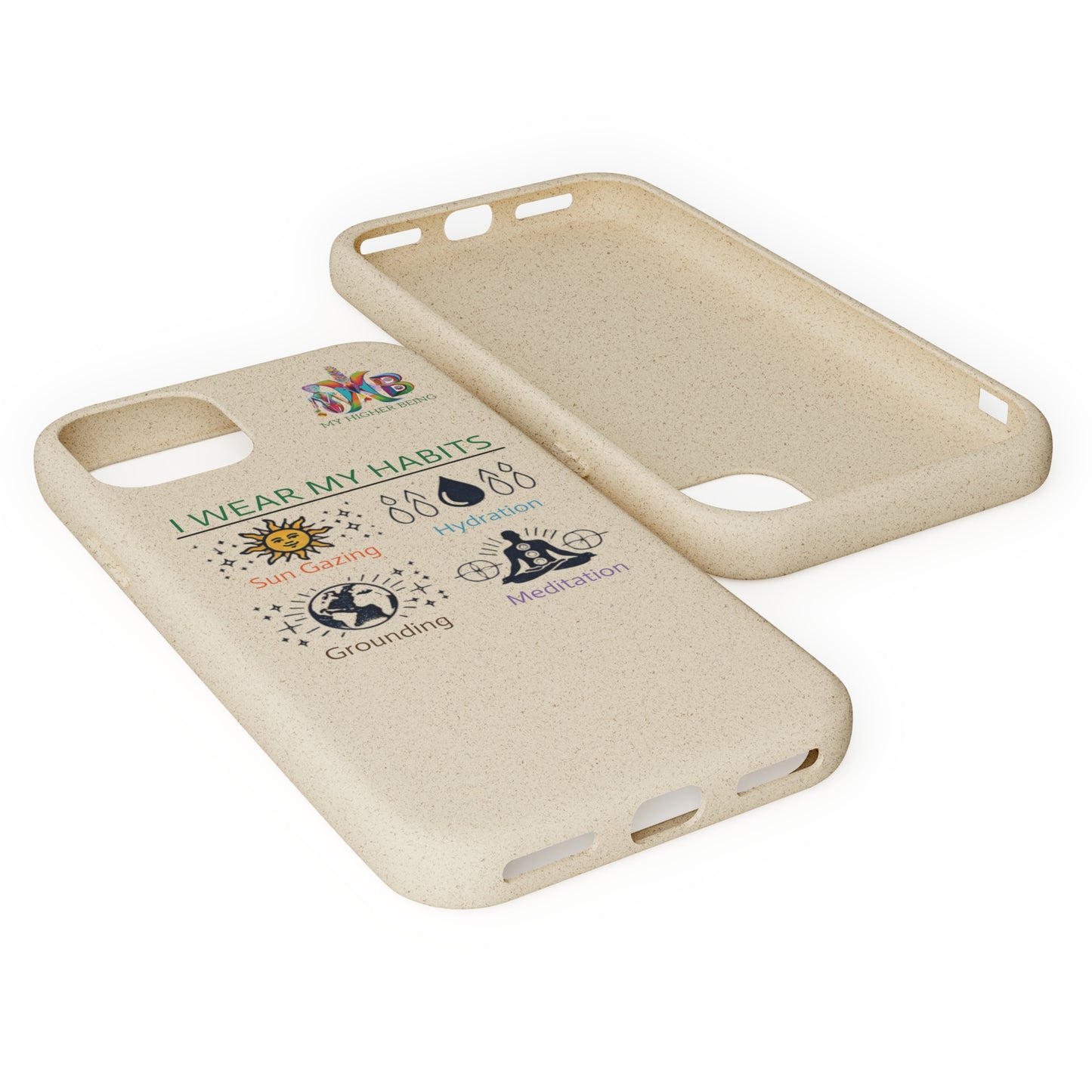 I Wear My Habits — Plastic Free Biodegradable Phone Case — MHB Edition