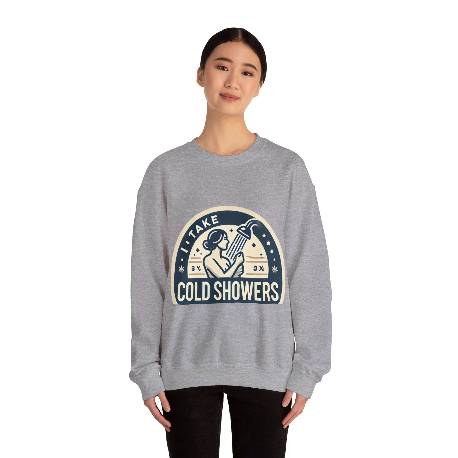 I Take Cold Showers Woman's Sweatshirt - My Higher Being