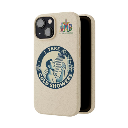 I Take Cold Showers — Plastic Free Biodegradable Phone Case — Design 2