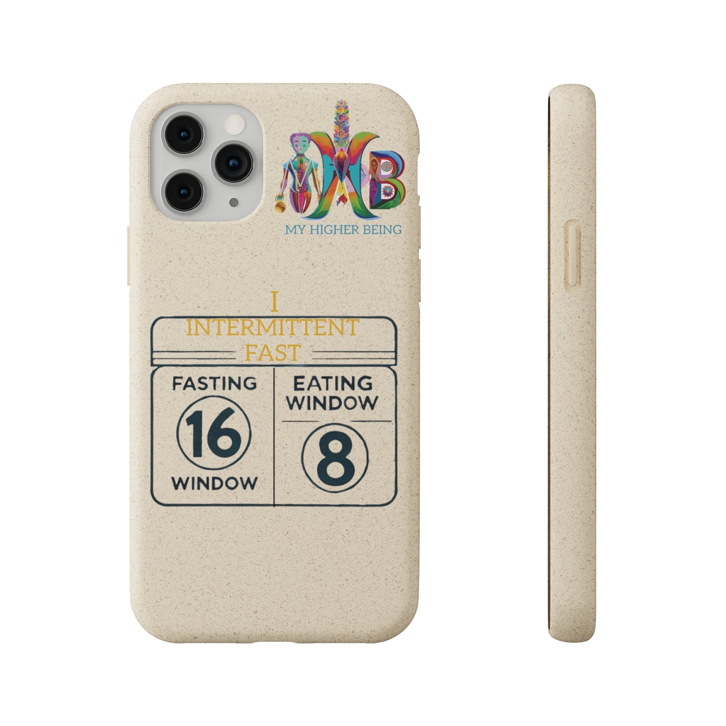 'I Intermittent Fast_16-8'_Plastic Free Biodegradable Phone Case (MHB Edition)