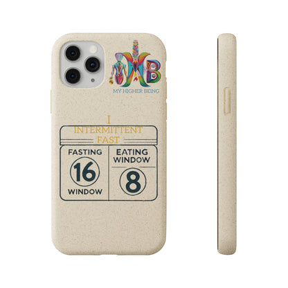 'I Intermittent Fast_16-8'_Plastic Free Biodegradable Phone Case (MHB Edition)