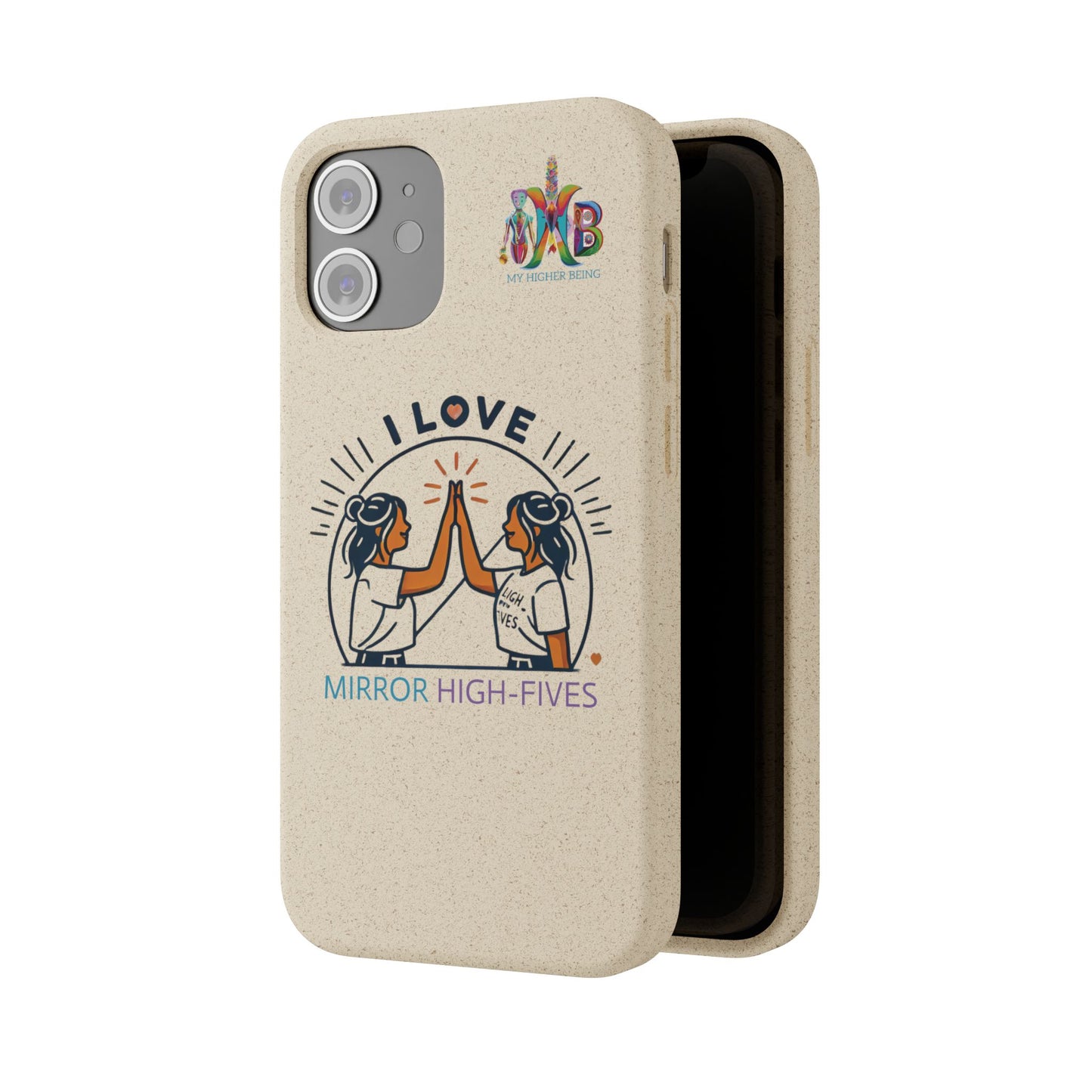 I Love Mirror High-Fives — Plastic Free Biodegradable Phone Case — MHB Edition