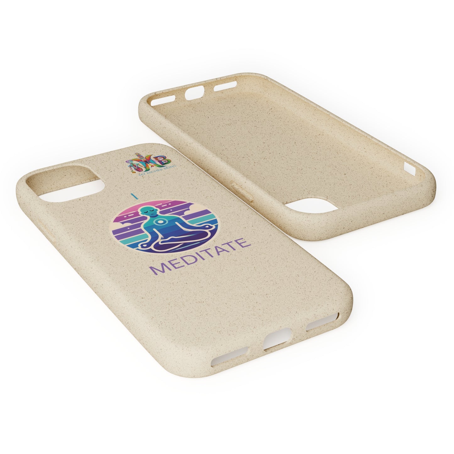 'I Meditate'_Plastic Free Biodegradable Phone Case (MHB Edition) - My Higher Being