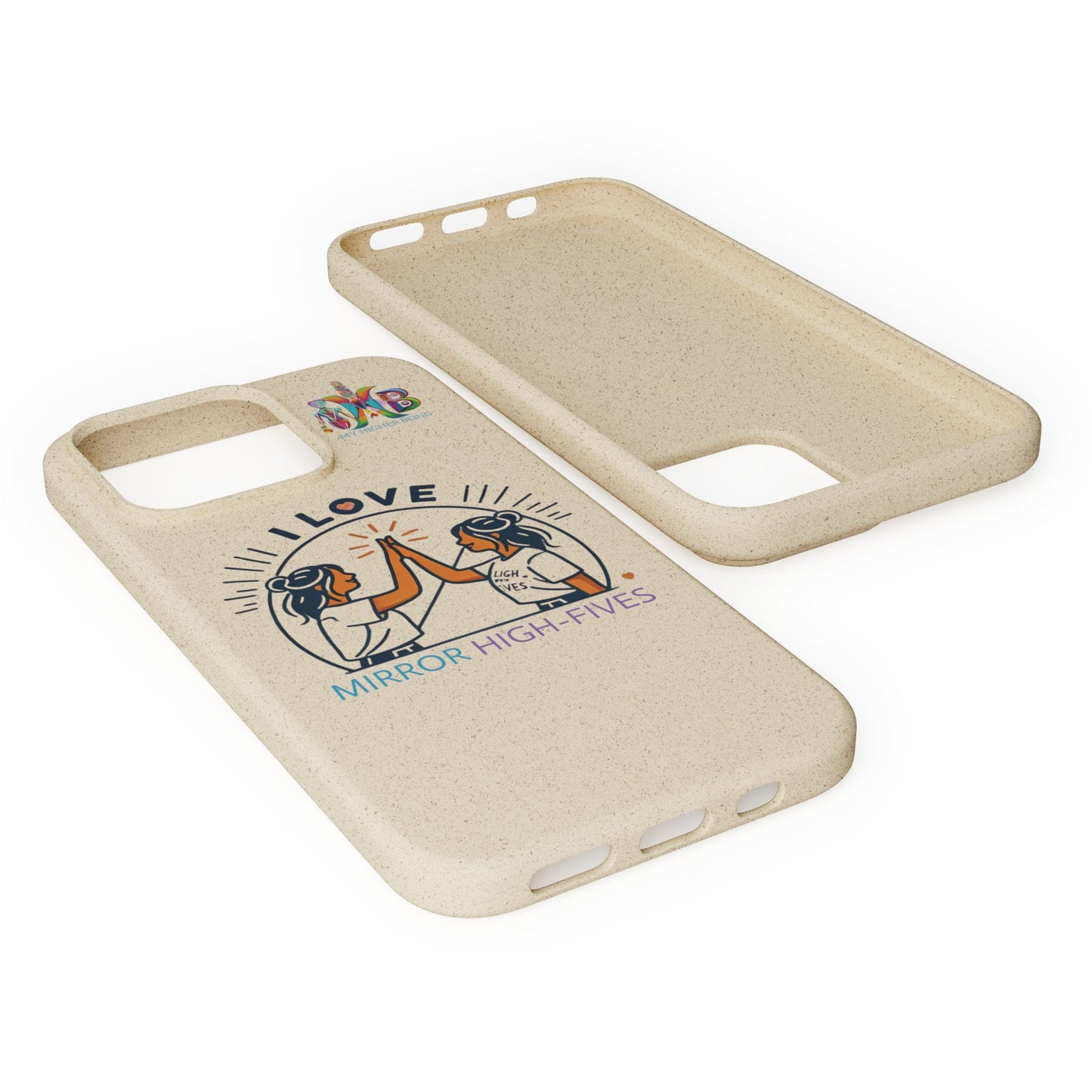 I Love Mirror High-Fives — Plastic Free Biodegradable Phone Case — MHB Edition