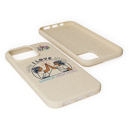 I Love Mirror High-Fives — Plastic Free Biodegradable Phone Case — MHB Edition