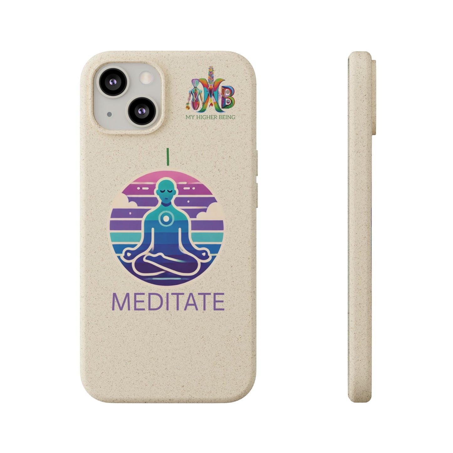 I Meditate — Plastic Free Biodegradable Phone Case — Design 4