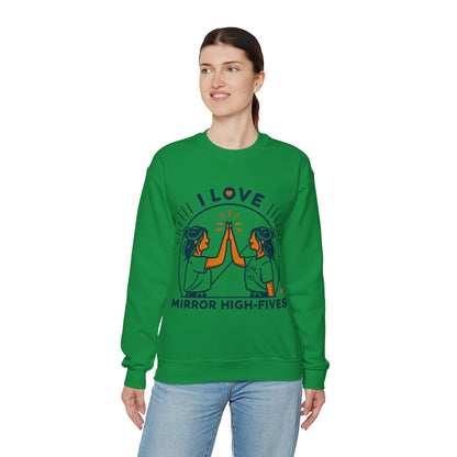 I Love Mirror High Fives Woman's Sweatshirt - My Higher Being