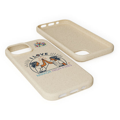 I Love Mirror High-Fives — Plastic Free Biodegradable Phone Case — MHB Edition