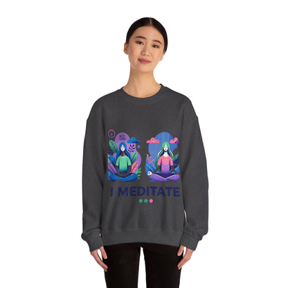 I Meditate Woman's Sweatshirt - My Higher Being