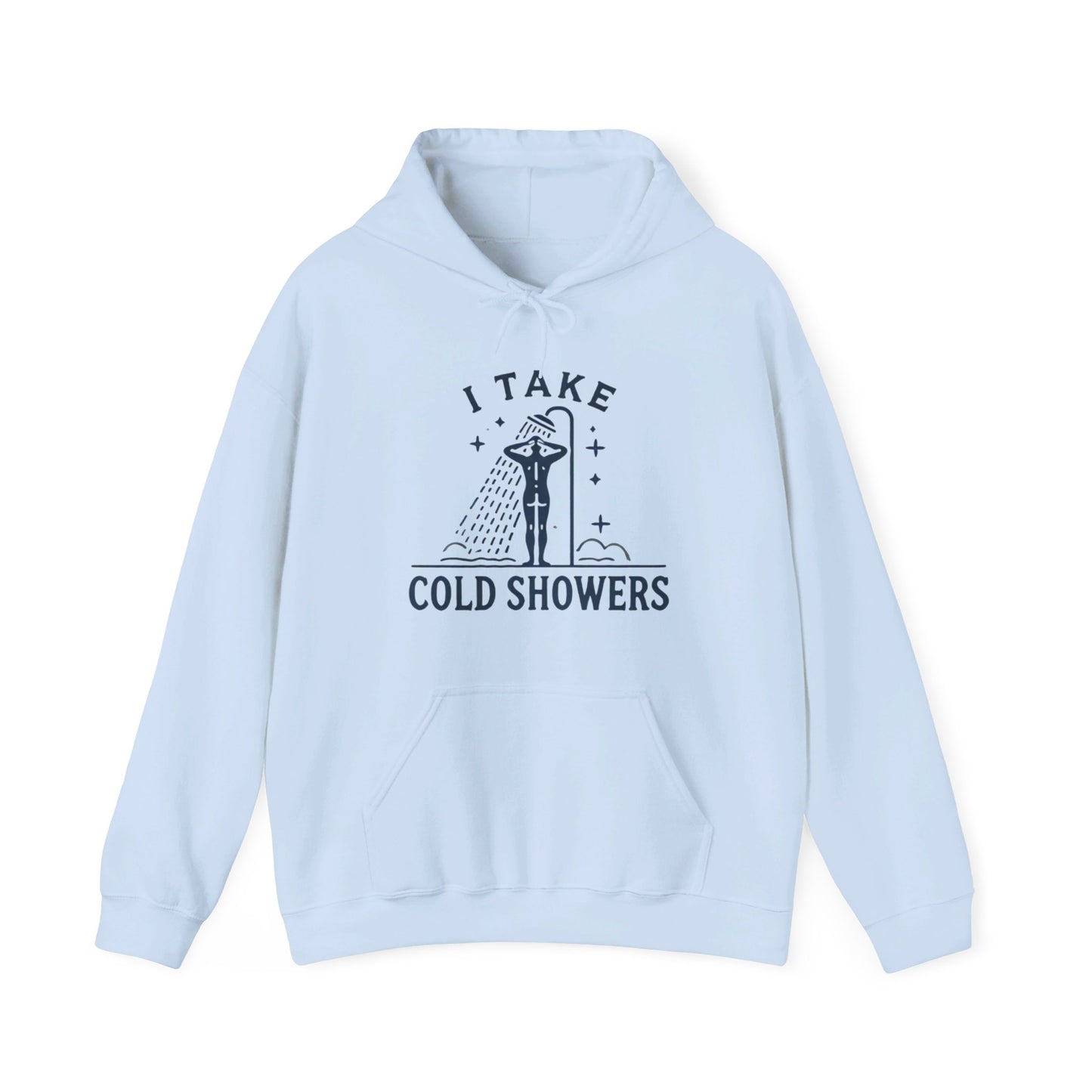 I Take Cold Showers Woman's Hoodie - My Higher Being