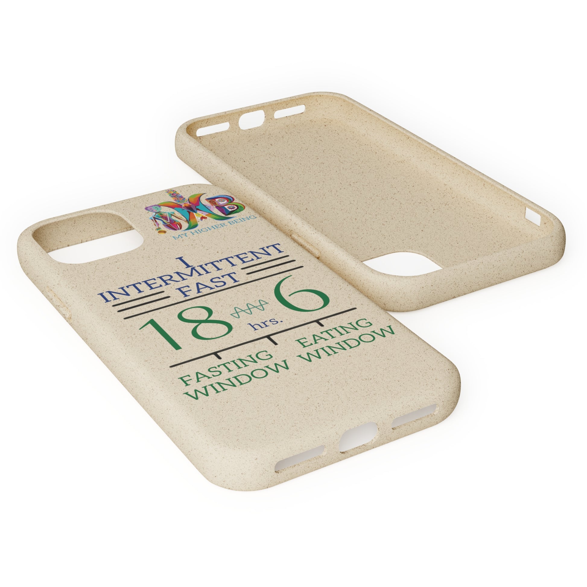 'I Intermittent Fast_18 - 6'_Plastic Free Biodegradable Phone Case (MHB Edition) - My Higher Being