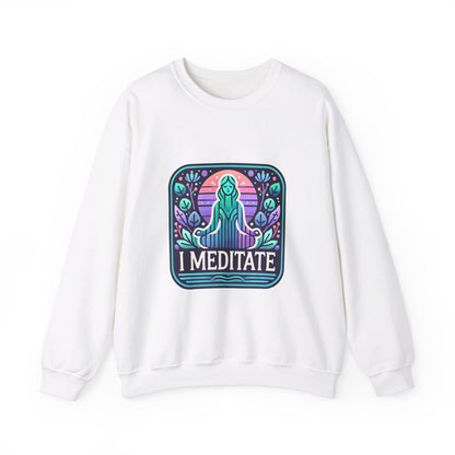 I Meditate Woman's Sweatshirt - My Higher Being