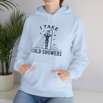 I Take Cold Showers Woman's Hoodie - My Higher Being