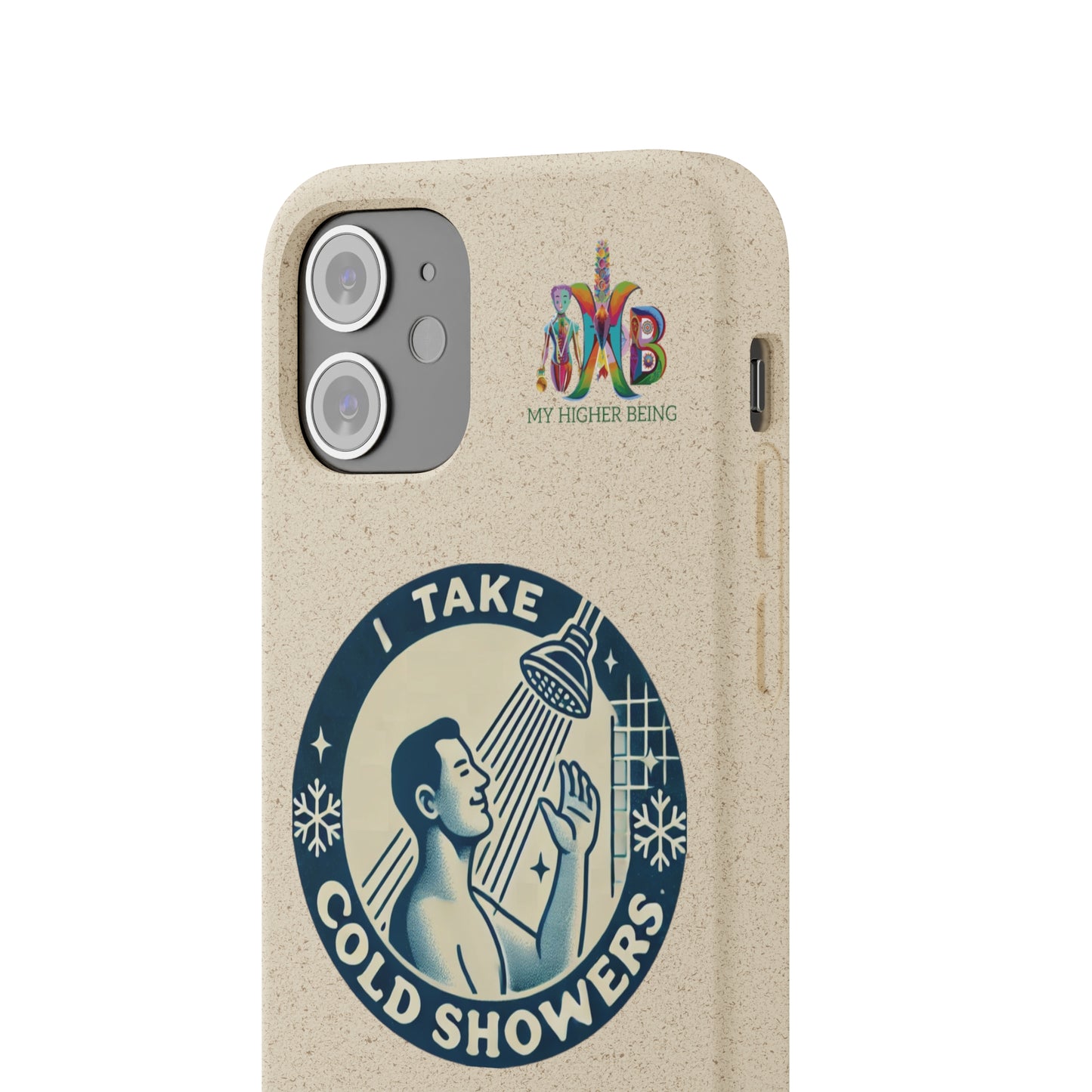 I Take Cold Showers — Plastic Free Biodegradable Phone Case — Design 2