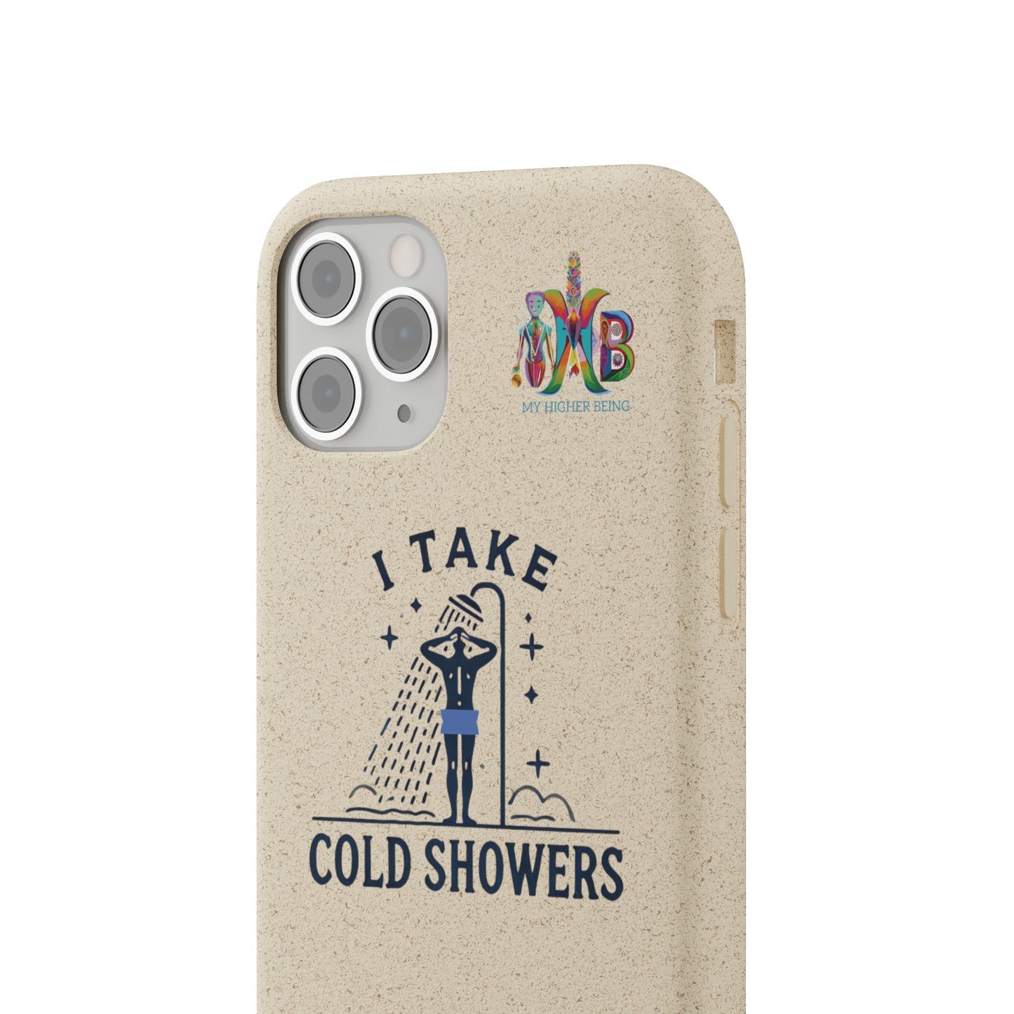 'I Take Cold Showers'_Plastic Free Biodegradable Phone Case (MHB Edition)