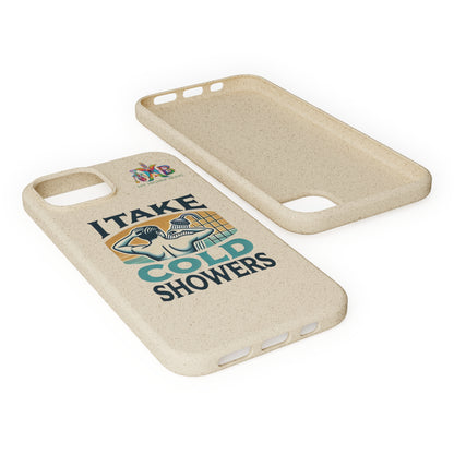 'I Take Cold Showers'_Plastic Free Biodegradable Phone Case