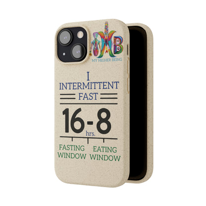 'I Intermittent Fast_16 - 8'_Plastic Free Biodegradable Phone Case (MHB Edition) - My Higher Being