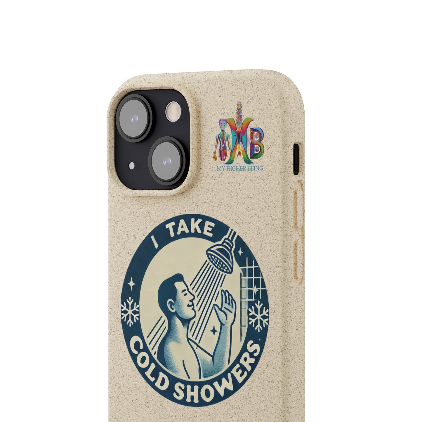 'I Take Cold Showers'_Plastic Free Biodegradable Phone Case (MHB Edition)