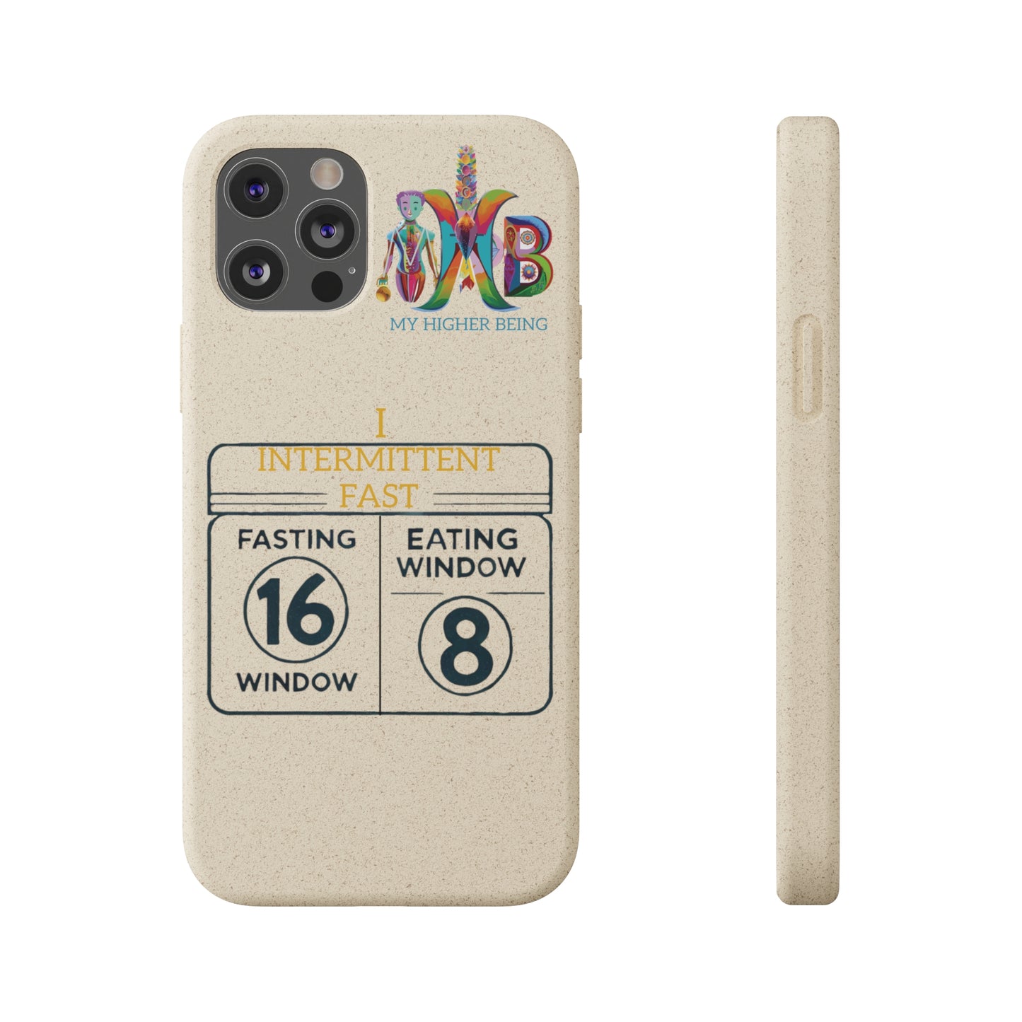 'I Intermittent Fast_16-8'_Plastic Free Biodegradable Phone Case (MHB Edition)