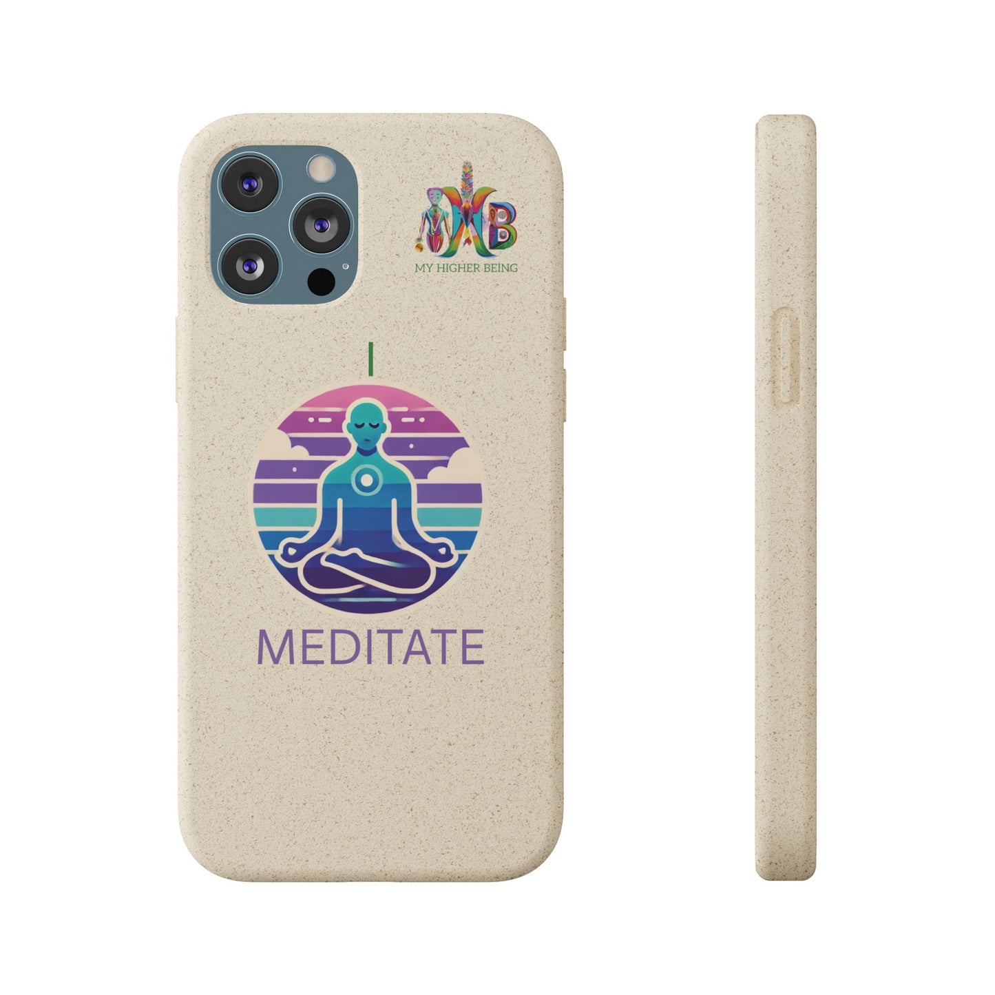 I Meditate — Plastic Free Biodegradable Phone Case — Design 4