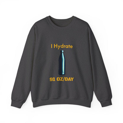 I Hydrate Woman's Sweatshirt_91 oz/day - My Higher Being