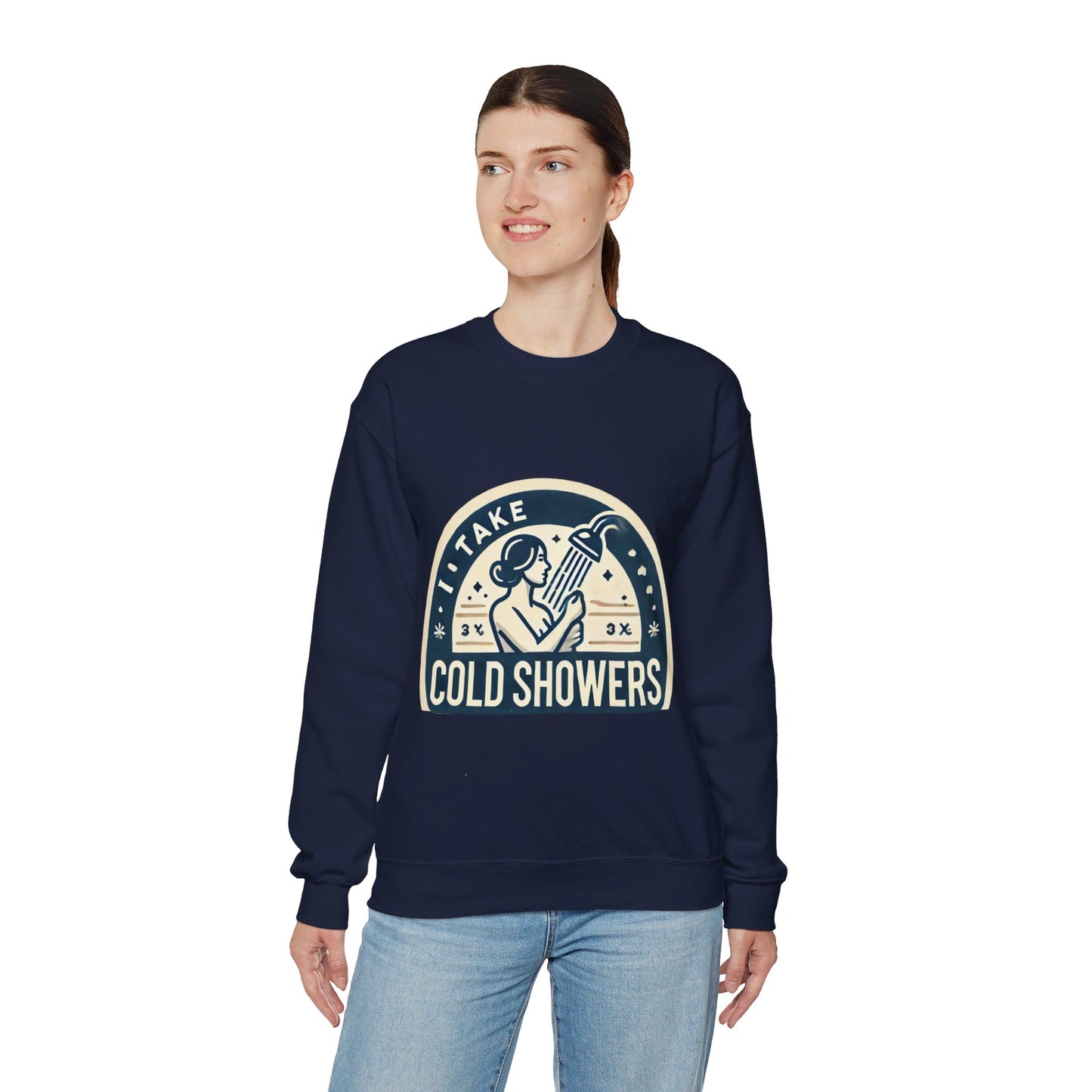 I Take Cold Showers Woman's Sweatshirt - My Higher Being