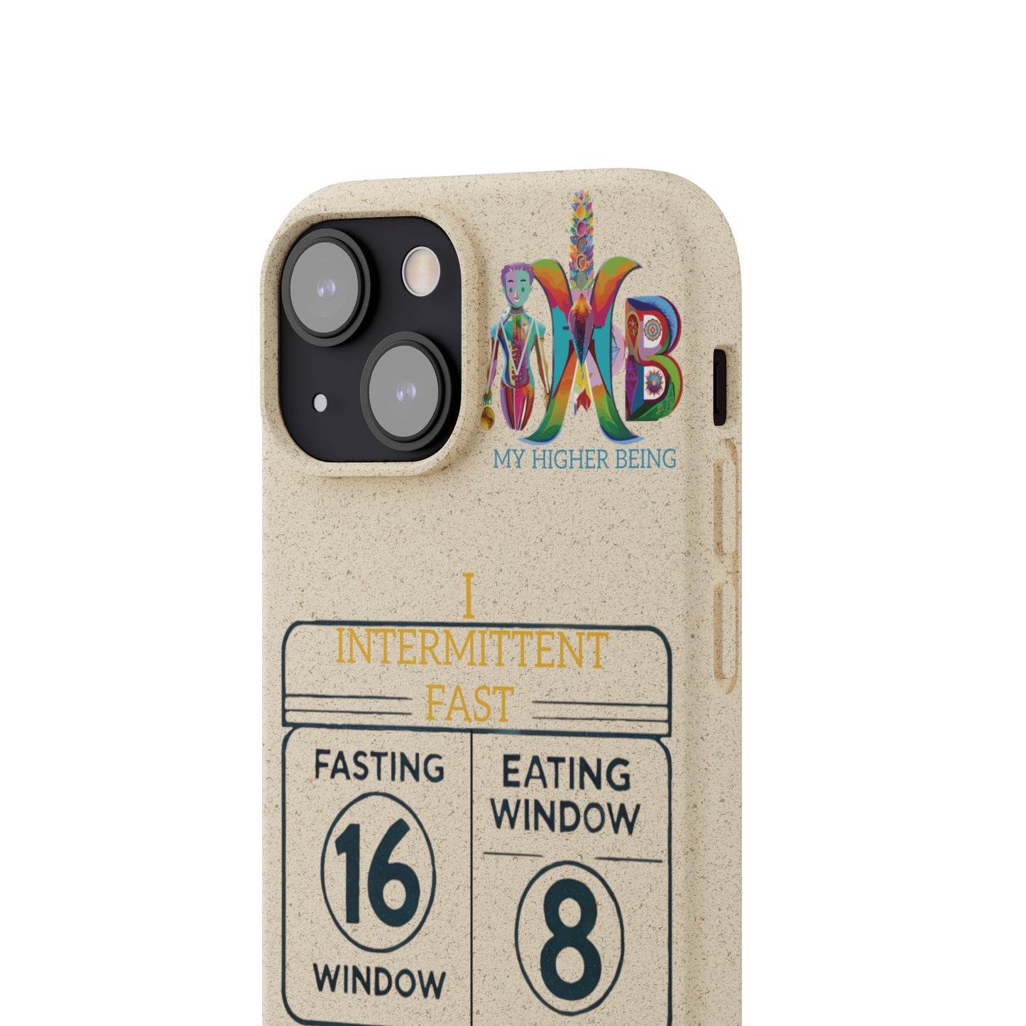 'I Intermittent Fast_16-8'_Plastic Free Biodegradable Phone Case (MHB Edition)