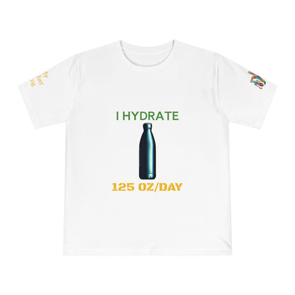 'I Hydrate 125 OZ/DAY' (MHB EDITION)_100% Organic Cotton T-Shirt