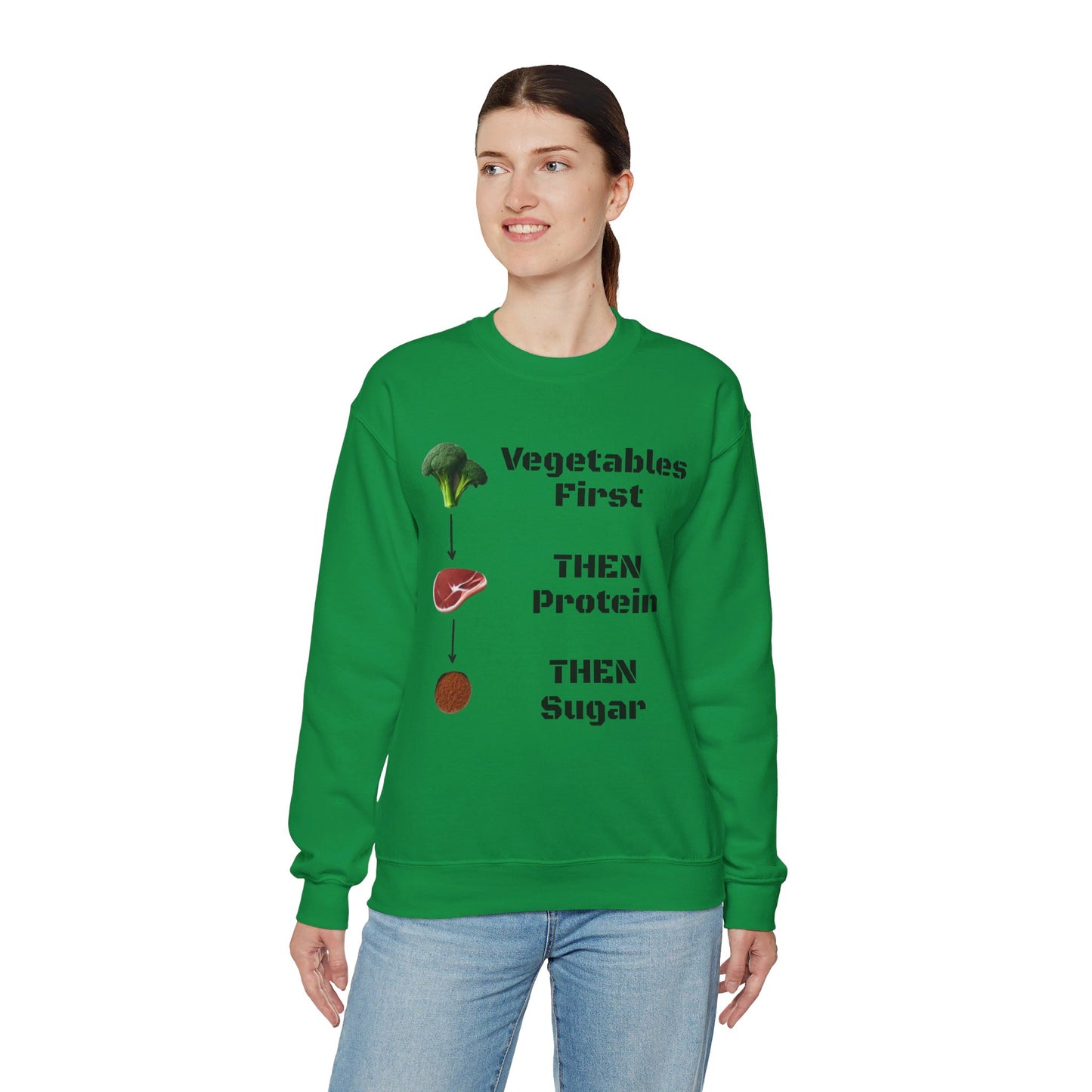 Vegetables First Sweatshirt - My Higher Being