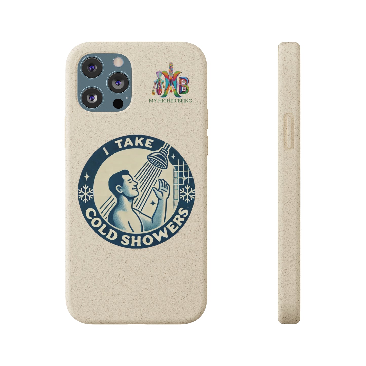 I Take Cold Showers — Plastic Free Biodegradable Phone Case — Design 2