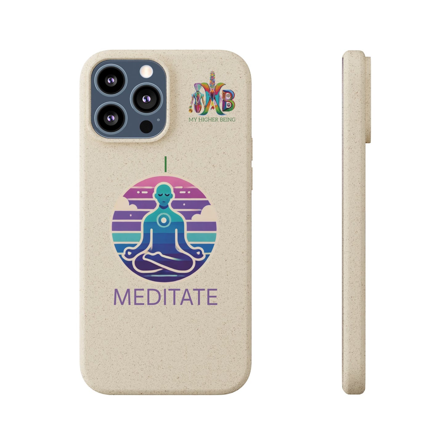 I Meditate — Plastic Free Biodegradable Phone Case — Design 4
