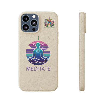 I Meditate — Plastic Free Biodegradable Phone Case — Design 4