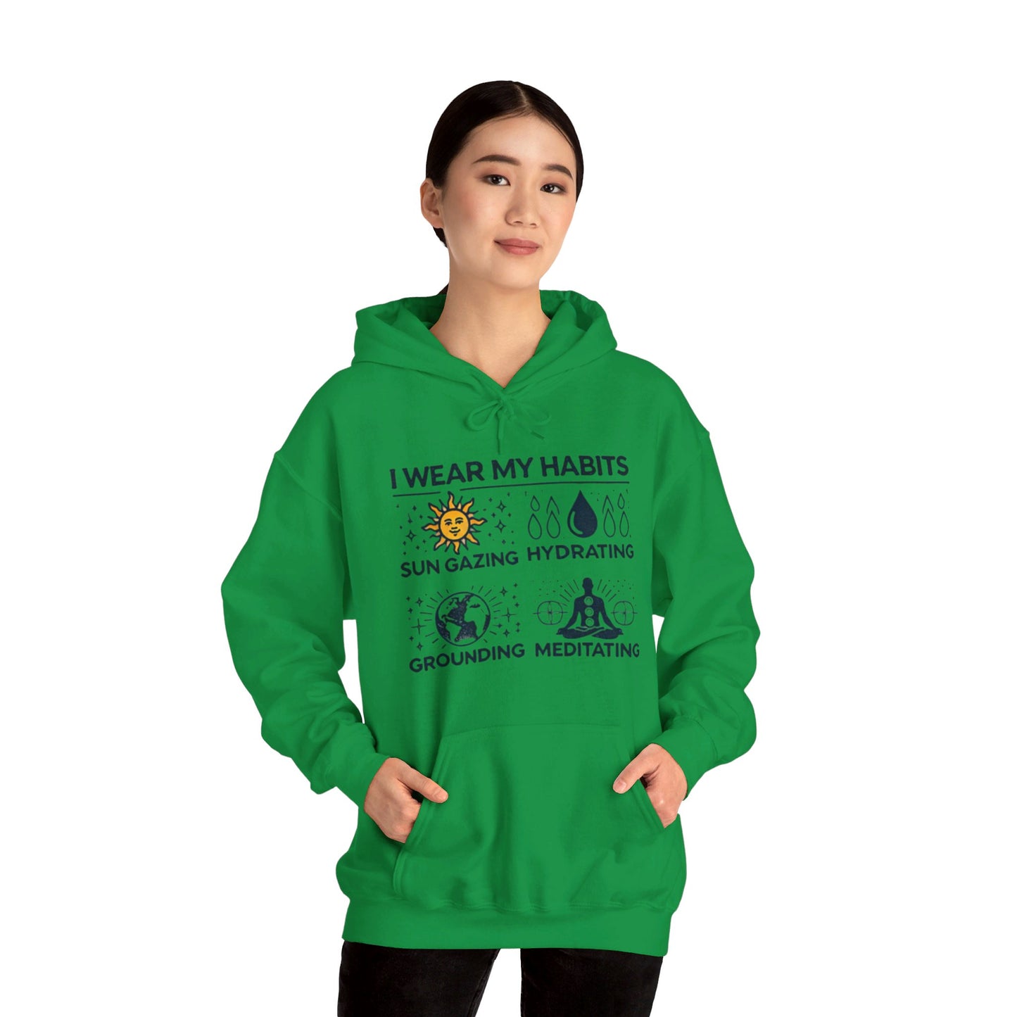 I Wear My Habits Hoodie - My Higher Being