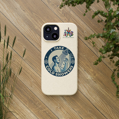 I Take Cold Showers — Plastic Free Biodegradable Phone Case — Design 2