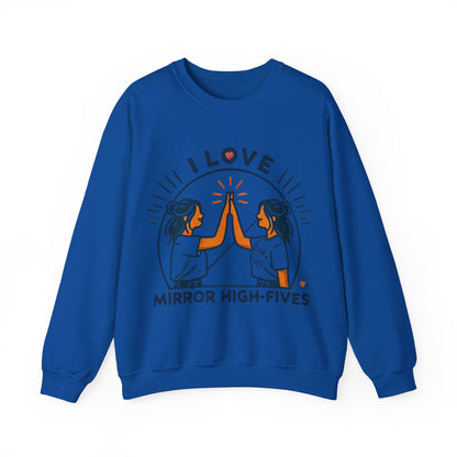 I Love Mirror High Fives Woman's Sweatshirt - My Higher Being