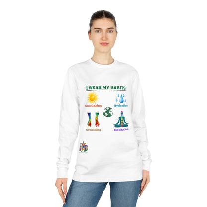 'I Wear My Habits'_100% Organic Cotton Long Sleeve Tee