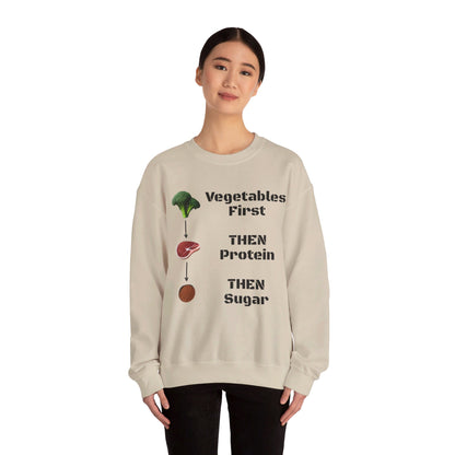 Vegetables First Sweatshirt - My Higher Being