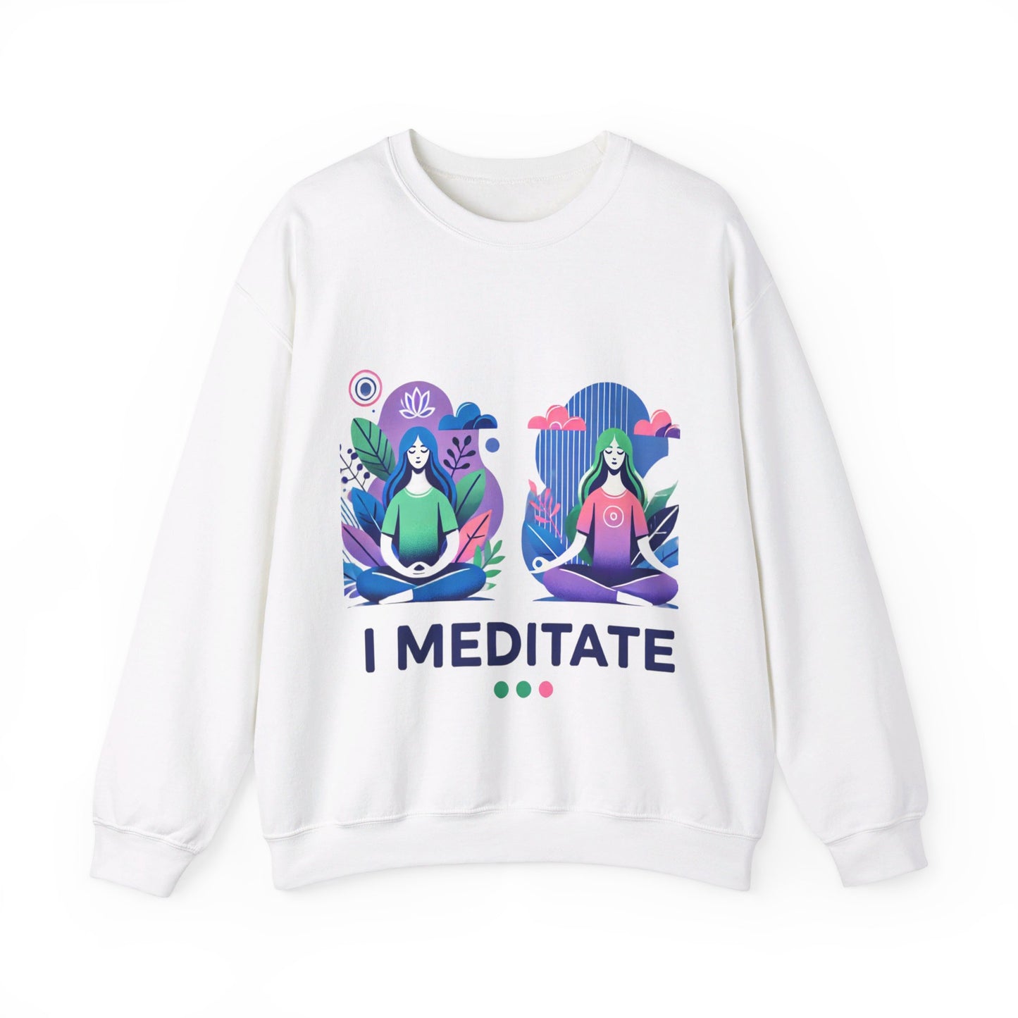 I Meditate Woman's Sweatshirt - My Higher Being