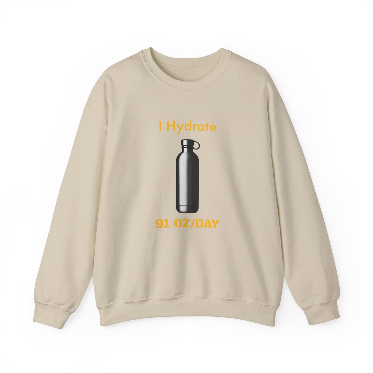 I Hydrate Woman's Sweatshirt_91 oz/day - My Higher Being