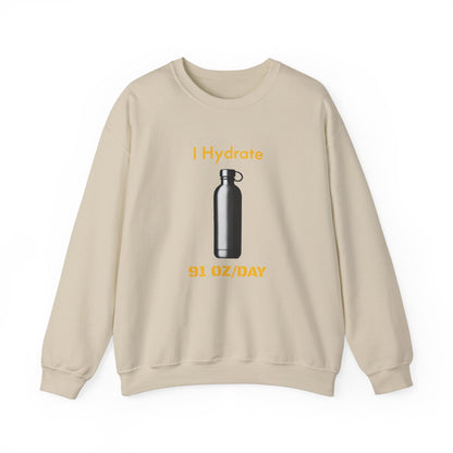 I Hydrate Woman's Sweatshirt_91 oz/day - My Higher Being