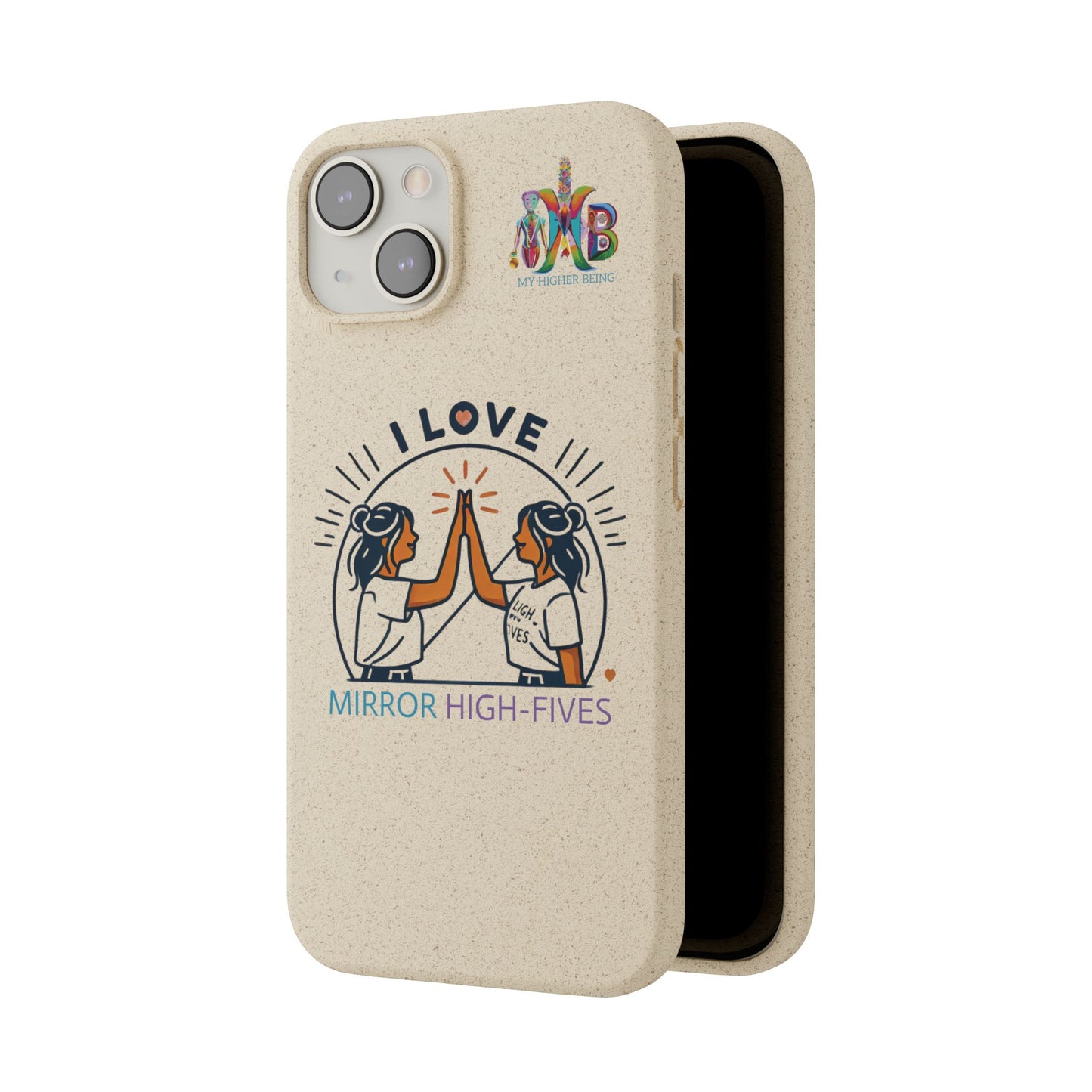 I Love Mirror High-Fives — Plastic Free Biodegradable Phone Case — MHB Edition