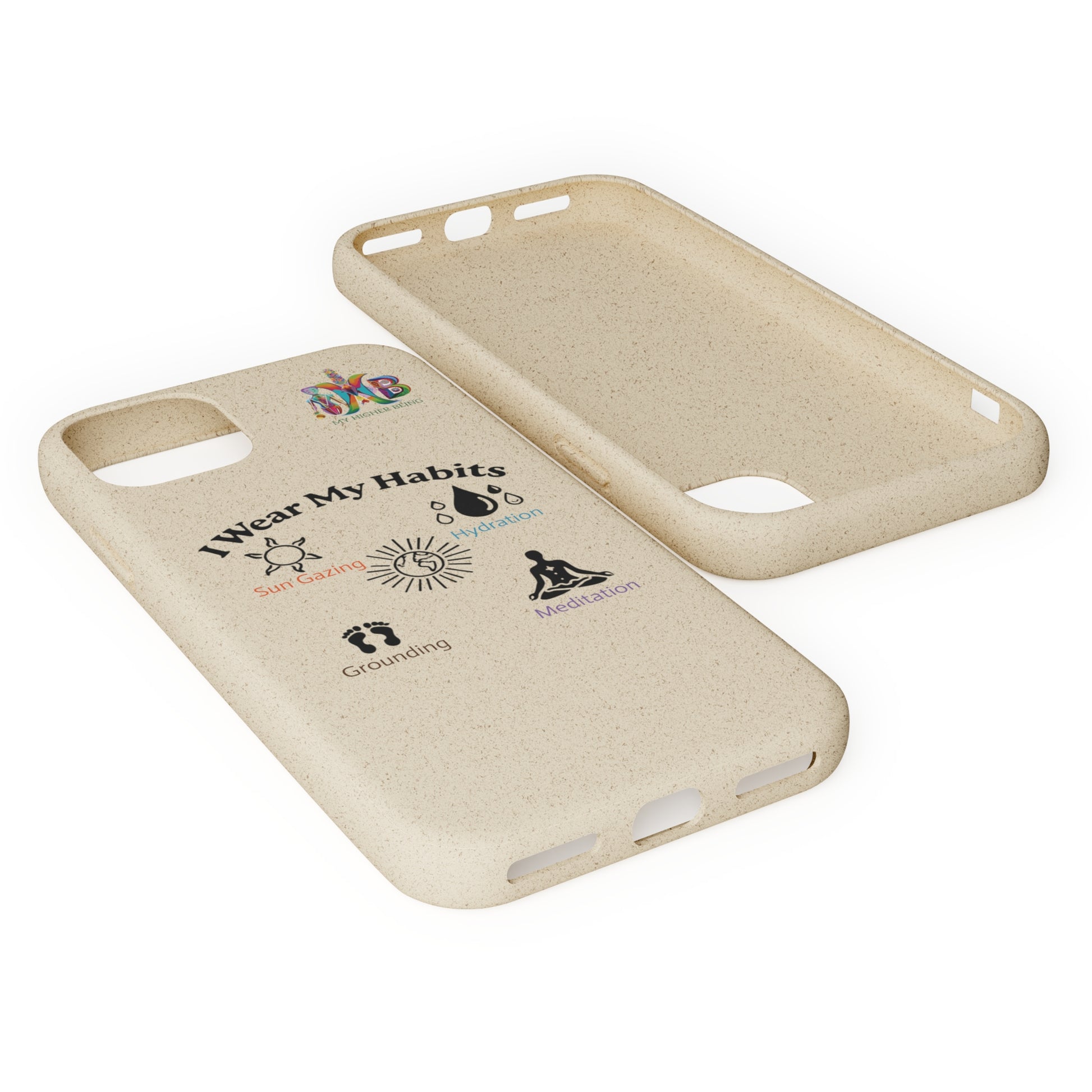 'I Wear My Habits'_Plastic Free Biodegradable Phone Case (MHB Edition) - My Higher Being