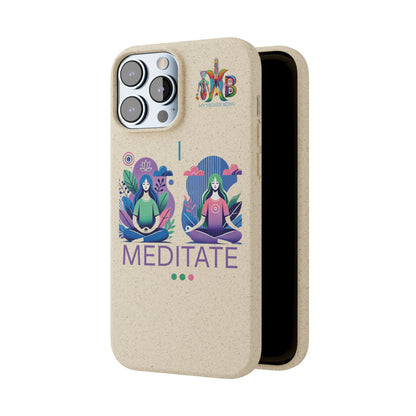 'I Meditate'_Plastic Free Biodegradable Phone Case (MHB Edition) - My Higher Being