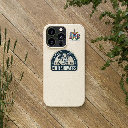 'I Take Cold Showers'_Plastic Free Biodegradable Phone Case (MHB Edition)