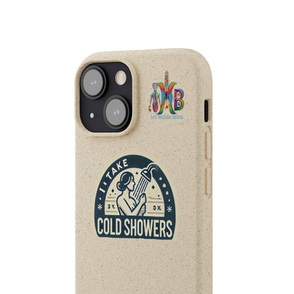 'I Take Cold Showers'_Plastic Free Biodegradable Phone Case (MHB Edition)