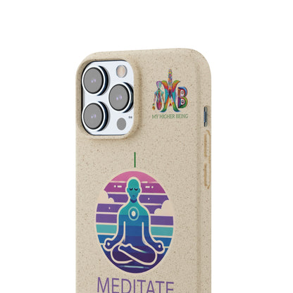 I Meditate — Plastic Free Biodegradable Phone Case — Design 4